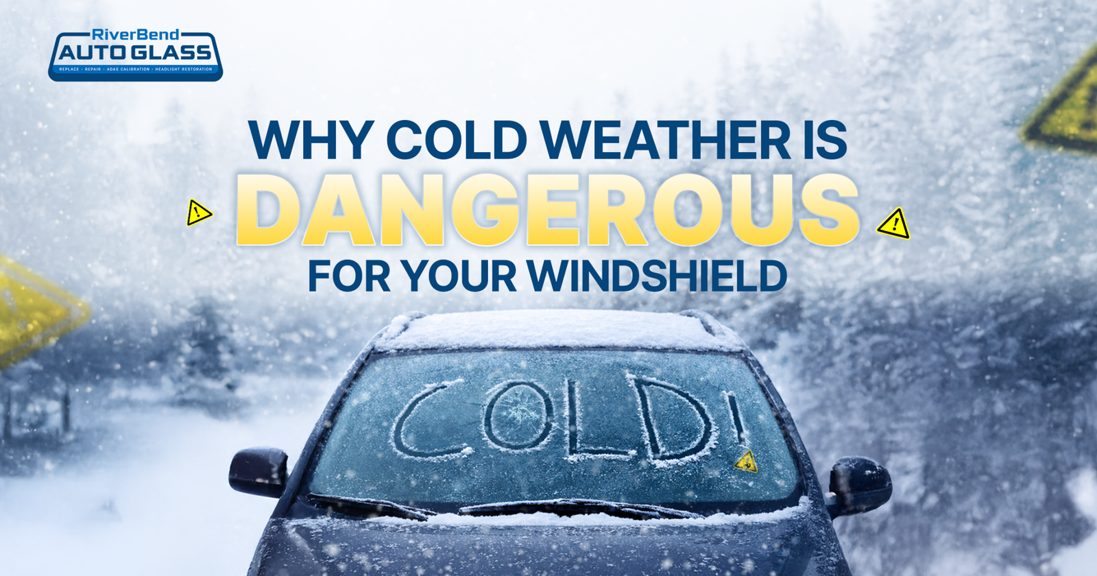 Why Cold Weather Is Dangerous for Your Windshield